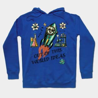 Out Of This World Idea In Science Hoodie